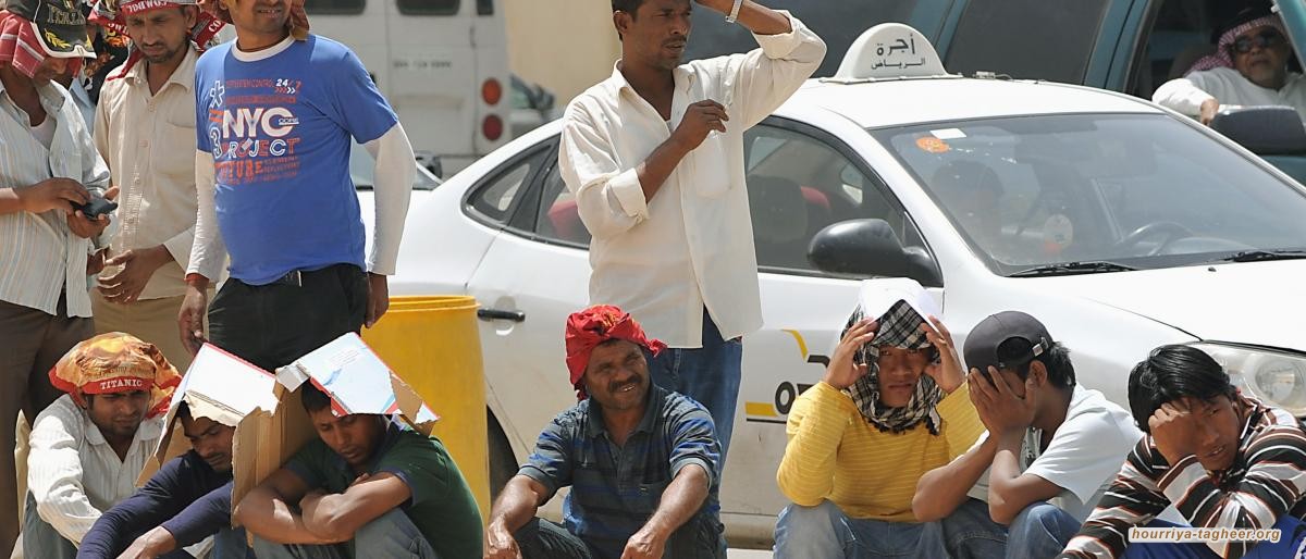 بسبب بحثهم عن الرزق.. آل سعود يُعاقبون العمالة الوافدة